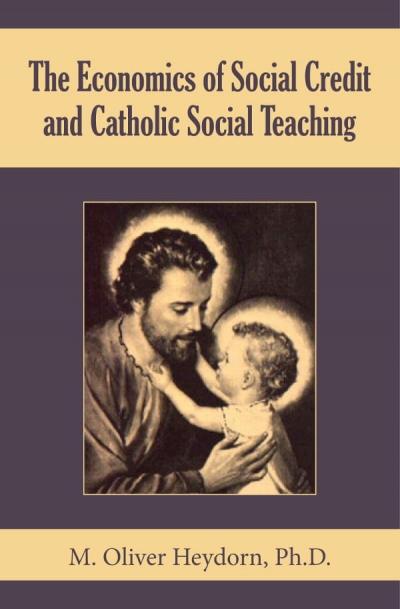 A Review of &quot;The Economics of Social Credit and Catholic Social Teaching&quot;